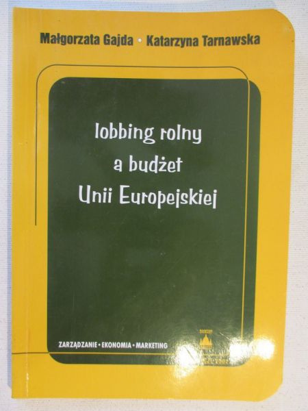 Gajda Małgorzata - Lobbing rolny a budżet Unii Europejskiej