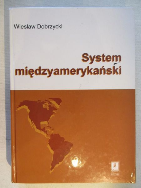 Dobrzycki Wiesław - System międzyamerykański