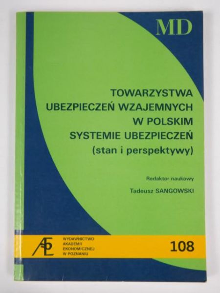 Towarzystwa ubezpieczeń wzajemnych w polskim systemie ubezpieczeń