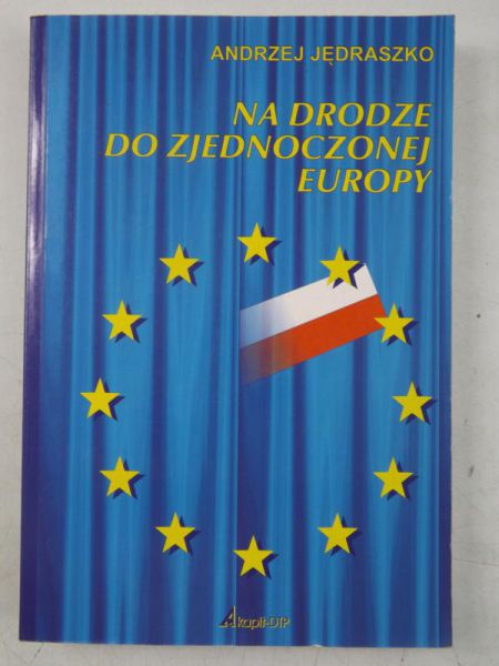 Na drodze do zjednoczonej Europy