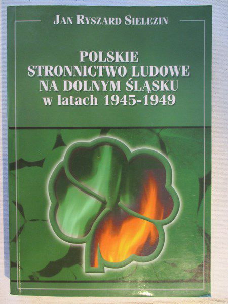 Polskie stronnictwo ludowe na Dolnym Śląsku w latach 1945-1949