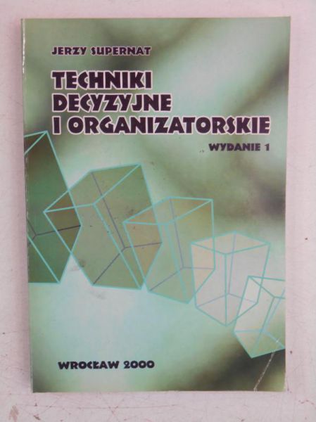 Techniki decyzyjne i organizatorskie