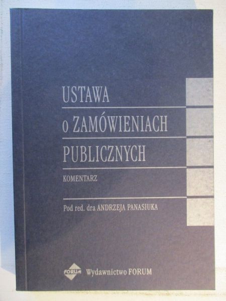 Ustawa o zamówieniach publicznych. Komentarz