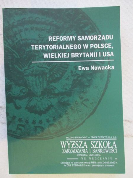 Nowacka Ewa - Reformy samorządu terytorialnego w Polsce, Wielkiej Brytanii i USA