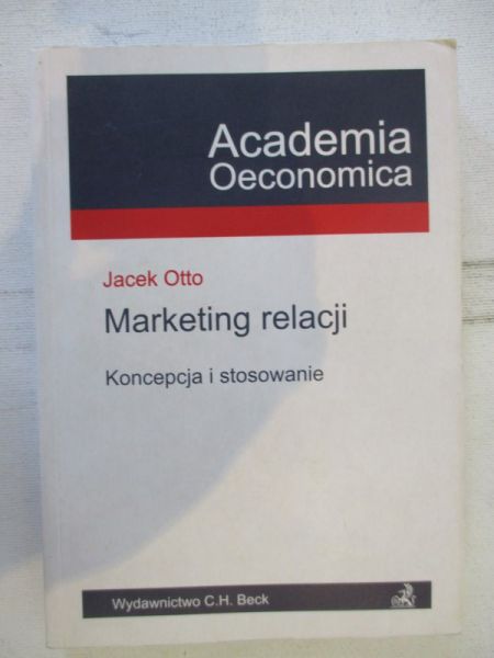 Marketing relacji. Koncepcja i stosowanie