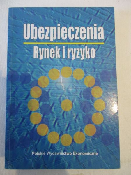 Ronka-Chmielowiec Wanda (red.) - Ubezpieczenia. Rynek i ryzyko