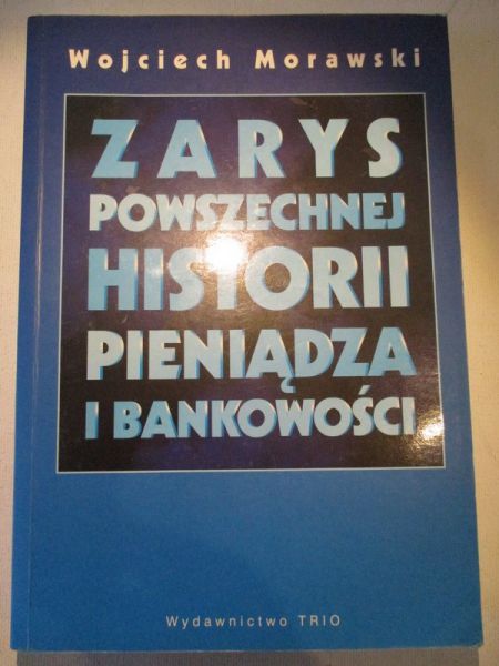 Zarys powszechnej historii pieniądza i bankowości