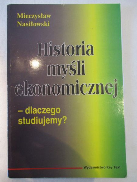 Historia myśli ekonomicznej: dlaczego studiujemy?