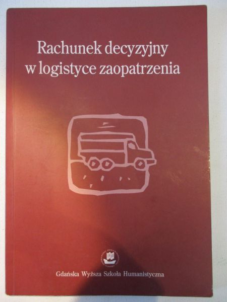 Rachunek decyzyjny w logistyce zaopatrzenia
