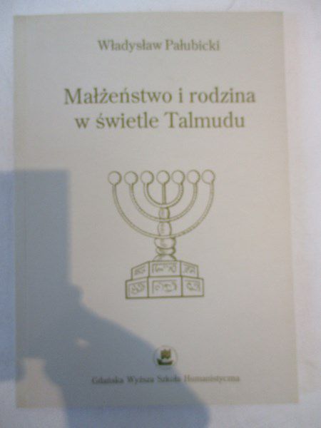Małżeństwo i rodzina w świetle Talmudu