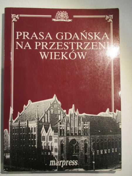 Prasa Gdańska na przestrzeni wieków