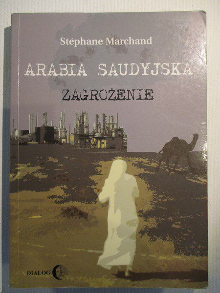 Marchand Stephane - Arabia Saudyjska. Zagrożenie