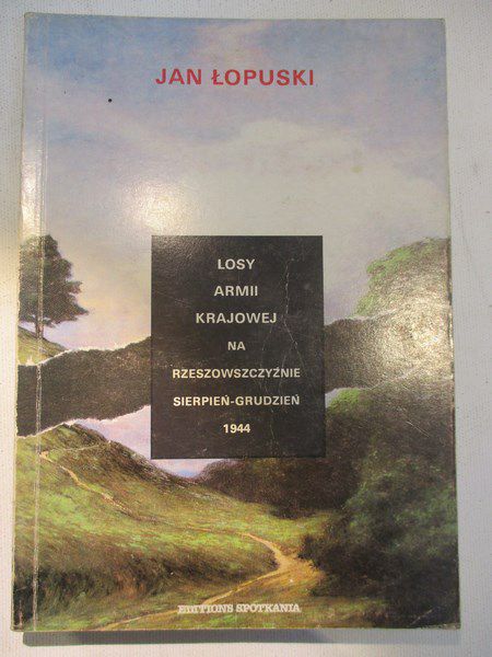 Losy Armii Krajowej na Rzeszowszczyźnie sierpień-grudzień 1944
