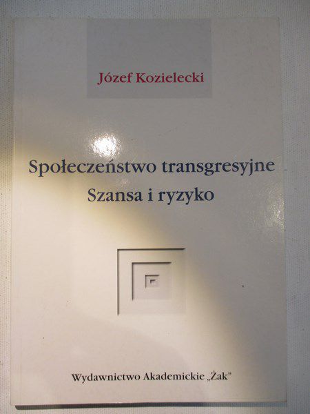 Społeczeństwo transgresyjne. Szansa i ryzyko
