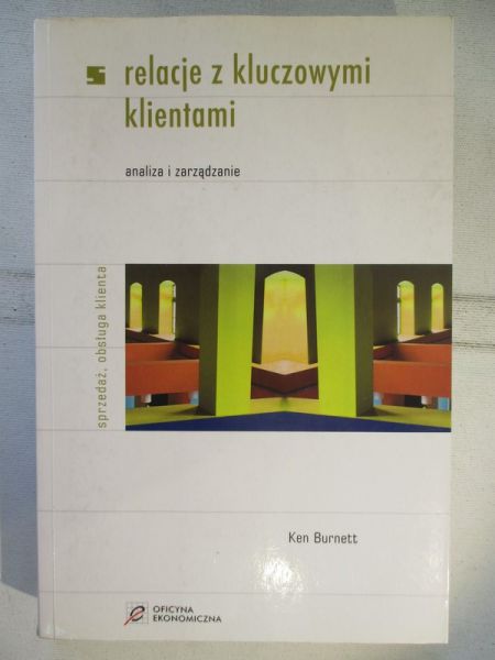 Burnett Ken - Relacje z kluczowymi klientami