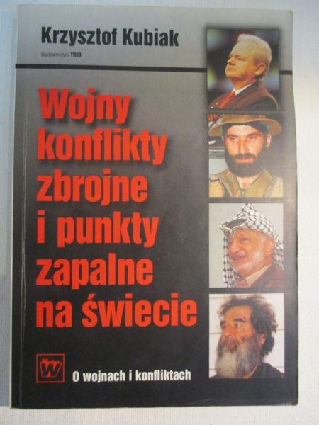 Wojny konflikty zbrojne i punkty zapalne na świecie