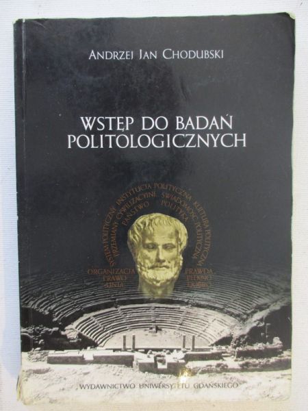 Chodubski Andrzej Jan - Wstęp do badań politologicznych