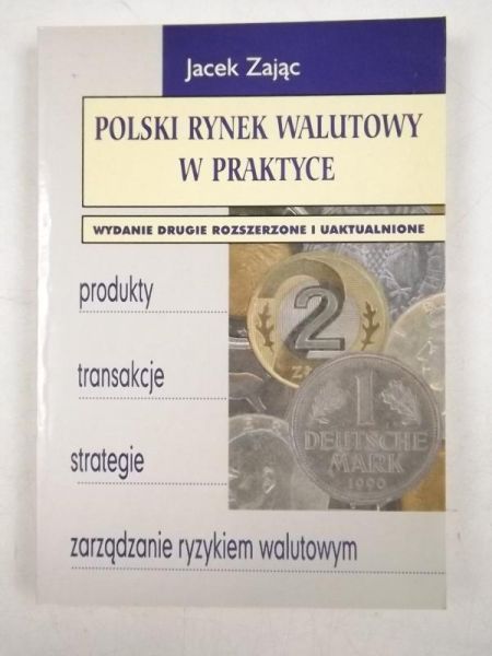 Polski rynek walutowy w praktyce