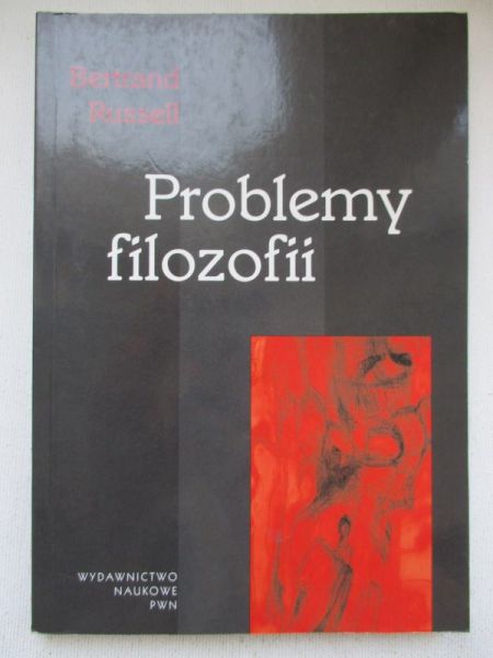 Russell Bertrand - Problemy filozofii