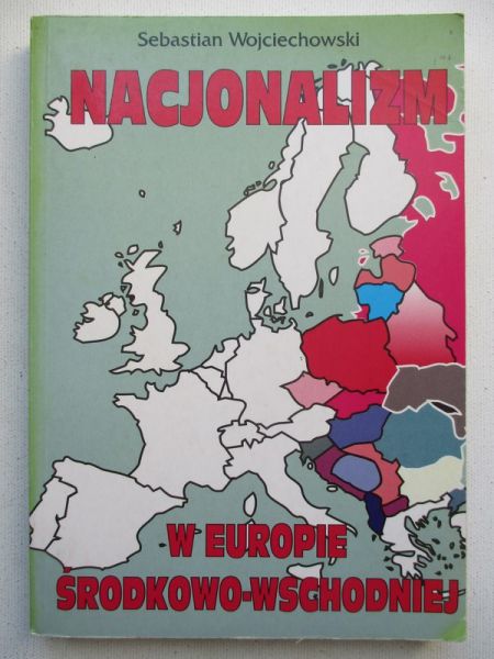Nacjonalizm w Europie Środkowo-Wschodniej