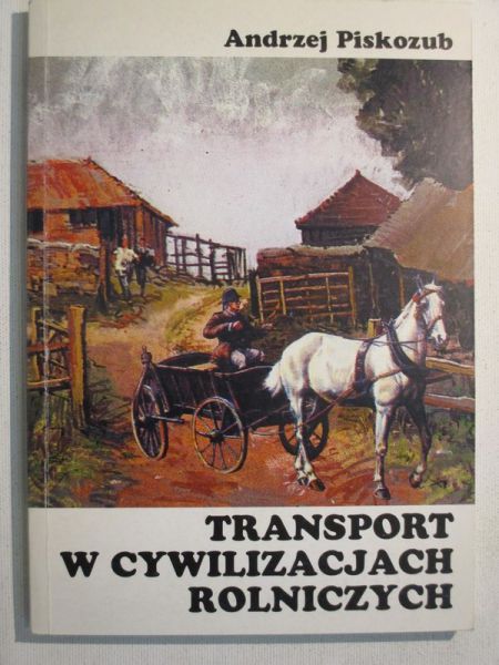 Transport w cywilizacjach rolniczych