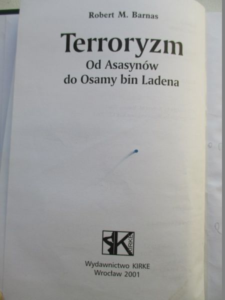 Barnas Robert M. - Terroryzm. Od Asasynów do Osamy bin Ladena