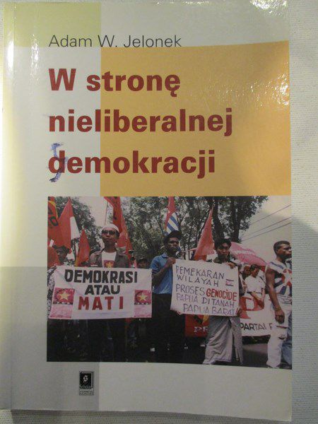 W stronę nieliberalnej demokracji