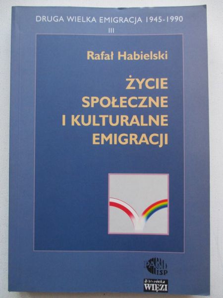 Życie społeczne i kulturalne emigracji