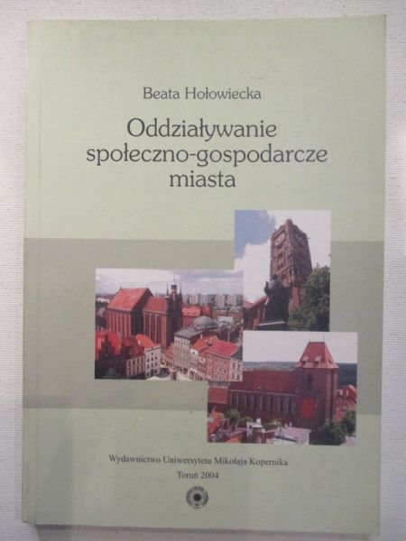 Oddziaływanie społeczno - gospodarcze miasta