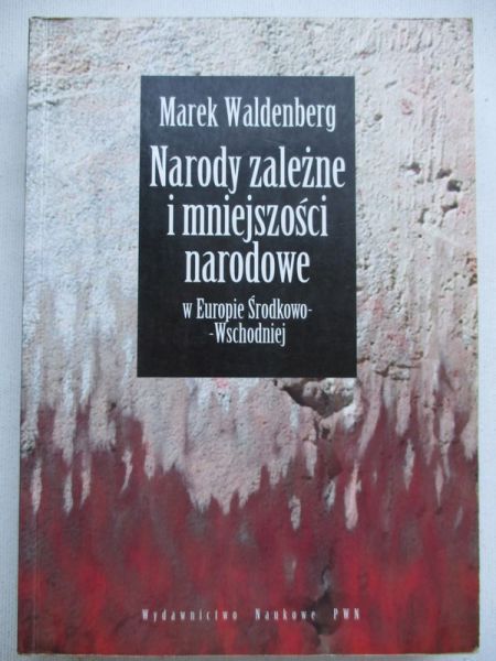 Narody zależne i mniejszości narodowe w Europie Środkowo-Wschodniej