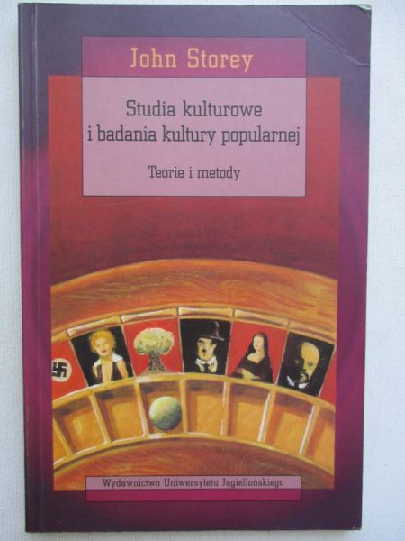 Studia kulturowe i badania kultury popularnej. Teoria i metody