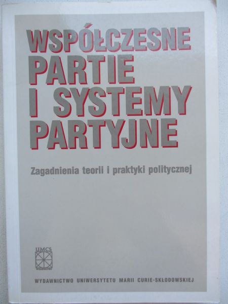 Współczesne partie i systemy partyjne