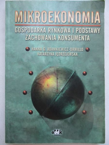 Mikroekonomia. Gospodarka rynkowa i podstawy zachowania konsumenta