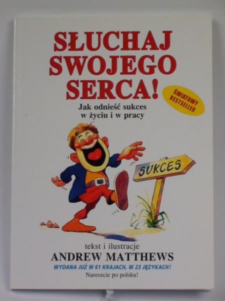 Słuchaj swojego serca