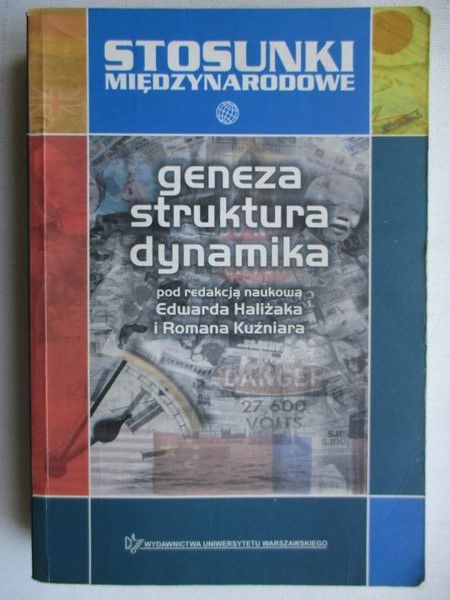 Haliżak Edward (red.)  - Geneza, struktura, dynamika