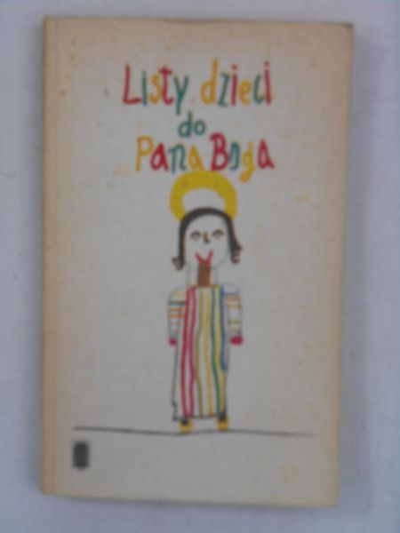 Grajewska Alicja (red.) - Listy dzieci do Pana Boga