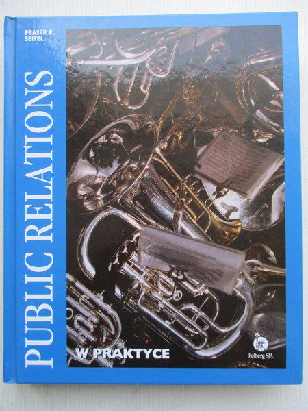 Seitel Fraser P. - Public relations w praktyce