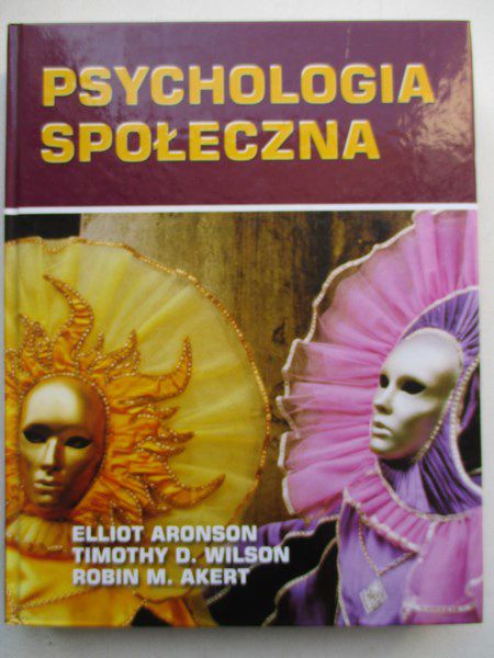 Aronson Elliot - Psychologia społeczna