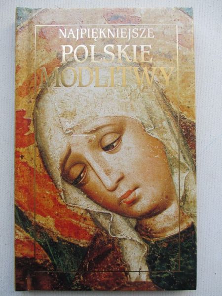 Najpiękniejsze Polskie modlitwy