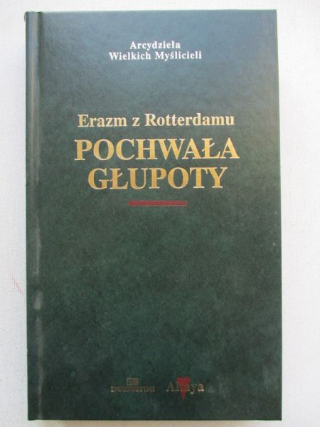 Erazm z Rotterdamu - Pochwała głupoty