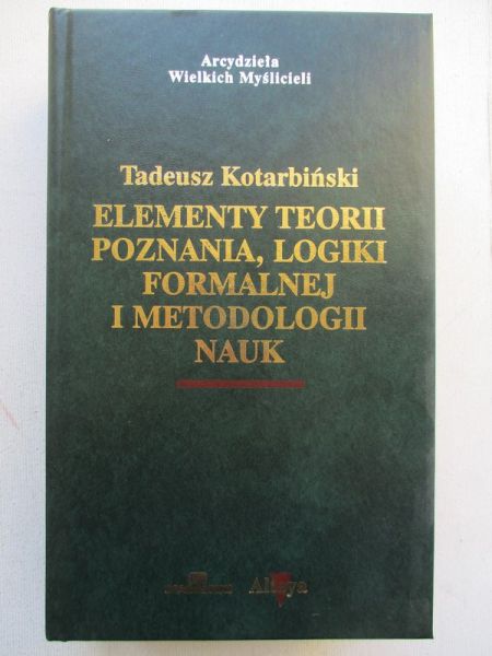 Elementy teorii poznania logiki formalnej i metodologii nauk