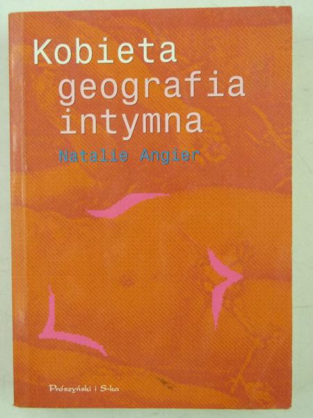 Kobieta: Geografia intymna