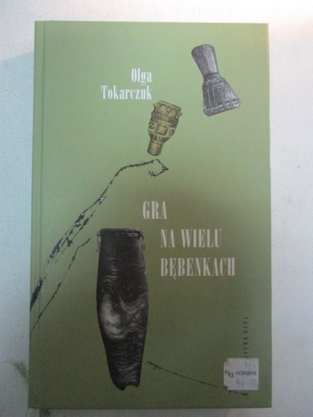 Tokarczuk Olga - Gra na wielu bębenkach