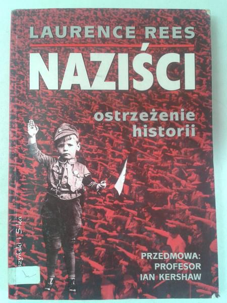 Naziści. Ostrzeżenie historii