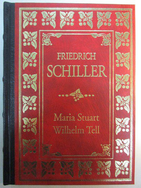Maria Stuart. Wilhelm Tell