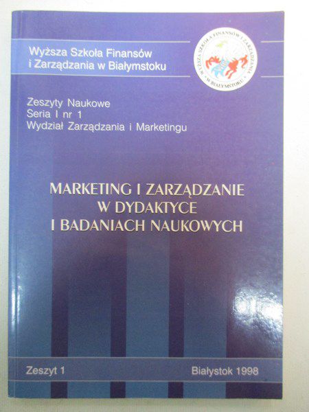 Marketing i zarządzanie w dydaktyce i badaniach naukowych