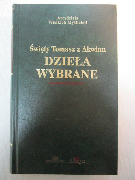 Świety Tomasz z Akwinu - Dzieła wybrane