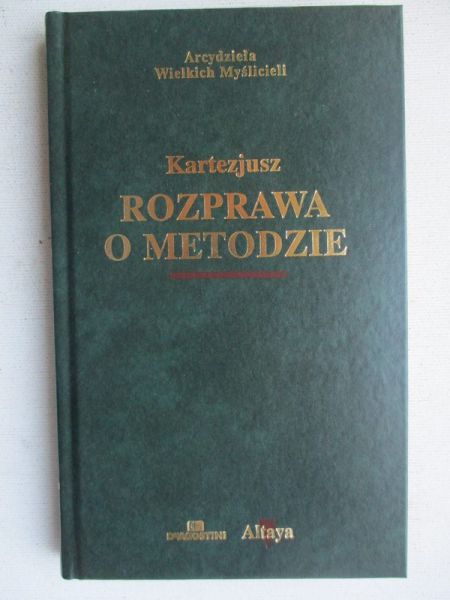 Kartezjusz - Rozprawa o metodzie