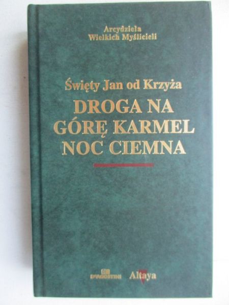 Święty Jan od Krzyża - Droga na Górę Karmel