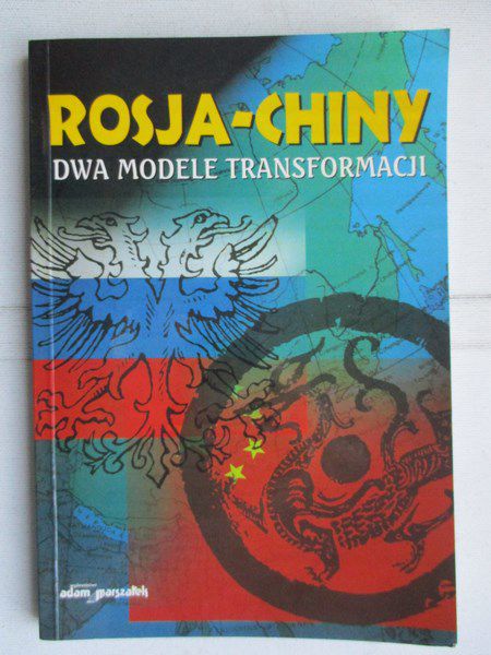 Rosja-Chiny. Dwa modele transformacji